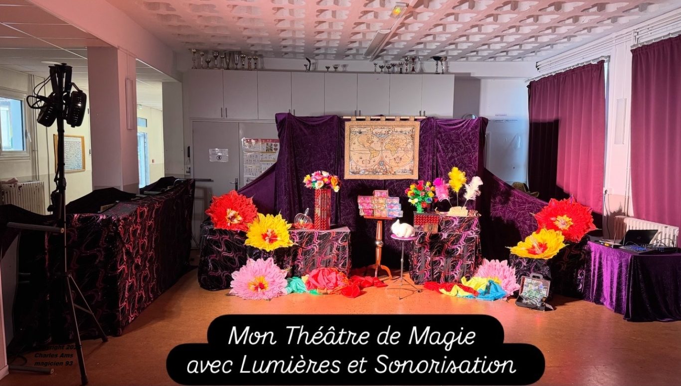 Salle après montage du Théâtre: Spectacle magie enfant pour école centre de loisirs ACM en Seine-Saint-Denis à 93140 Bondy Magicien 93 Salle après montage du Théâtre: Spectacle magie enfant pour école centre de loisirs ACM en Seine-Saint-Denis à 93140 Bondy Magicien 93